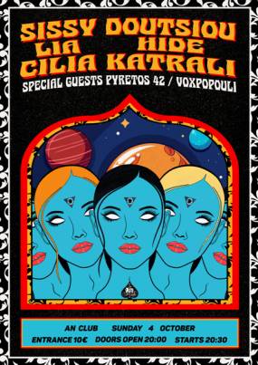 Sissy Doutsiou • Cilia Katrali • Lia Hide | Guests: Pyretos 42 / VoxPopuli | 04.10.2026 | AN CLUB