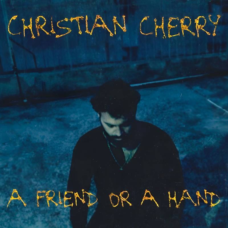 Νέο Single: «A Friend or A Hand» από τον Christian Cherry