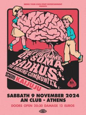 Sadhus "The Smoking Community" / Half Gramme of Soma / KAIJUJU * ΜΑSS TOUR 2024