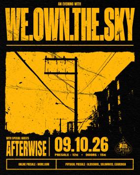An Evening with we.own.the.sky | Special Guests: Afterwise | 09.10.2026 | AN CLUB!