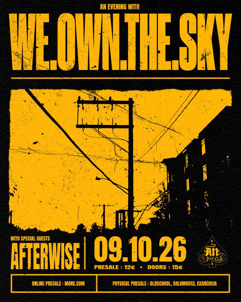 An Evening with we.own.the.sky | Special Guests: Afterwise | 09.10.2026 | AN CLUB!