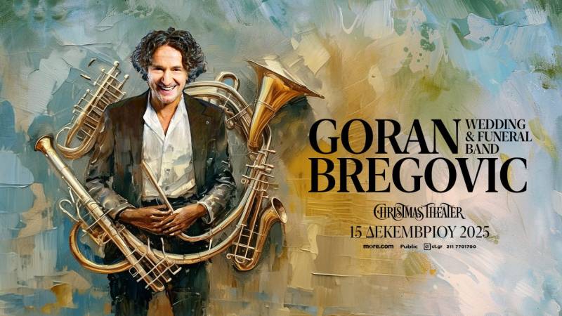 GORAN BREGOVIC - Wedding &amp; Funeral Band - 15 Δεκεμβρίου 2025 - Christmas Theater