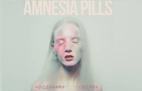 Amnesia Pills | Νέο EP “Necessary Scars” διαθέσιμο τώρα – 200.000+ views για το “It Would Be a Shame”