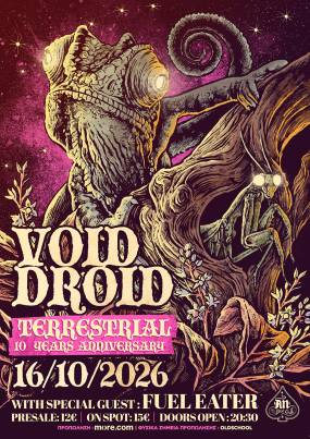 VOID DROID - ''TERRESTRIAL'' 10 years anniversary | Special guest: FUEL EATER | 16. 10. 2026 | AN CLUB