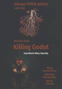 Σε παγκόσμια πρώτη το έργο Killing Godot του Νίκολας Καζάν, ενός συγγραφέα με θεατρικό και κινηματογραφικό DNA