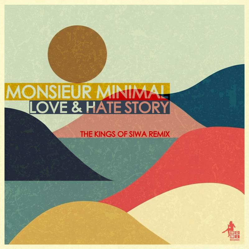 Οι The Kings of Siwa μετατρέπουν το «Love Story» του MONSIEUR MINIMAL στο απόλυτο afro house summer hit. OUT NOW!