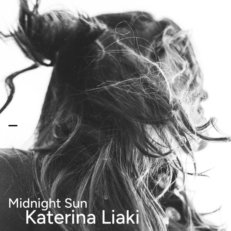 Νέα κυκλοφορία: «Midnight Sun» το πρώτο album της Κατερίνας Λιάκη