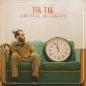 ΝΕΟ ALBUM ΤΟΥ ΔΗΜΗΤΡΗ ΜΕΣΗΜΕΡΗ ΜΕ ΤΙΤΛΟ «ΤΙΚ ΤΑΚ»