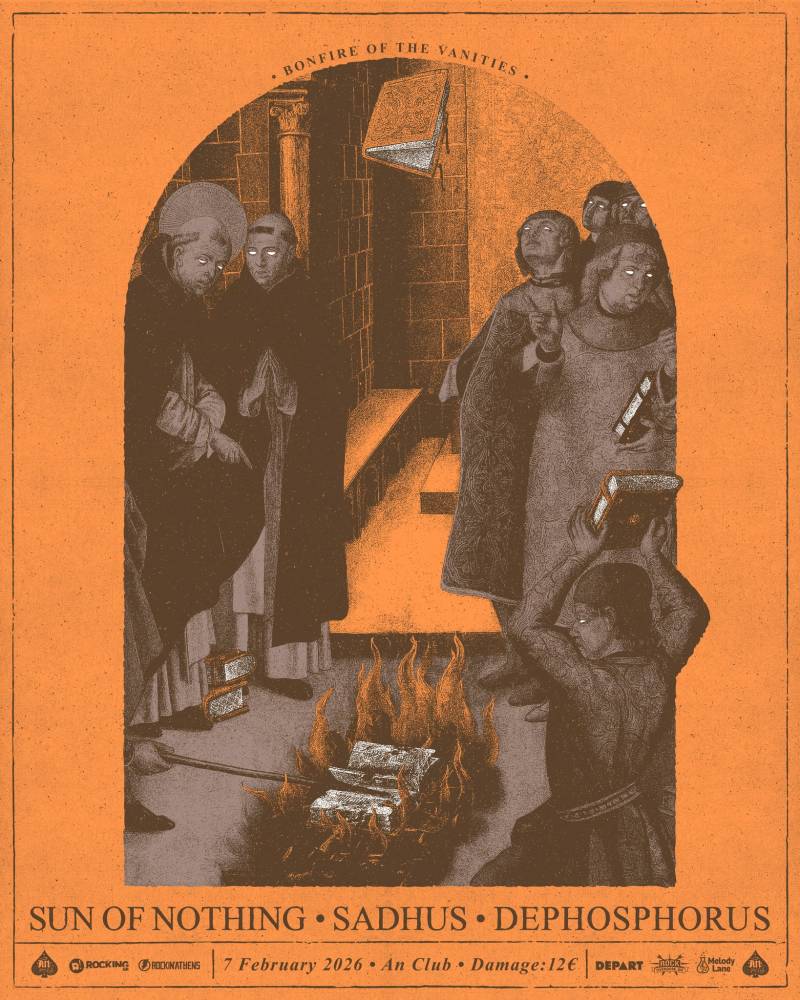Bonfire of the Vanities: Sun of Nothing • Sadhus • Dephosphorus | Σάββατο 7 Φεβρουαρίου 2026 | An Club