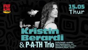 Μία μαγευτική jazz βραδιά στο HALF NOTE με την Kristin Berardi και τo P-A-TΗ Trio / Πέμπτη 15 Μαΐου