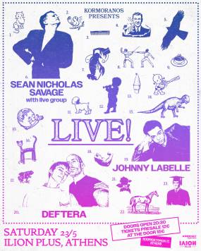 Sean Nicholas Savage - Deftera και Johnny Labelle LIVE στο ΙΛΙΟΝ Plus