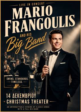 MARIOS FRANGOULIS AND HIS BIG BAND / Μια νύχτα στο Las Vegas / 14 Δεκεμβρίου 2026 / Christmas Theater