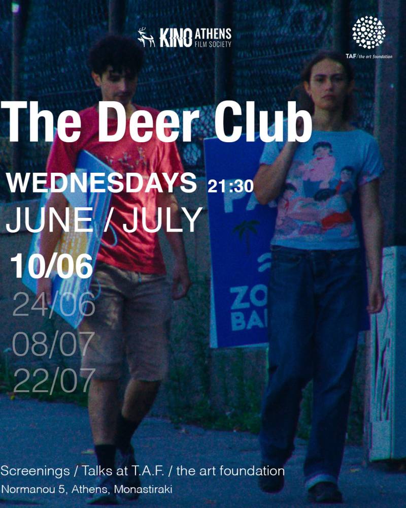 KINOATHENS / THE TAF FOUNDATION: THE DEER CLUB